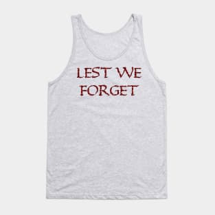 BIG RED Lest We forget Tank Top